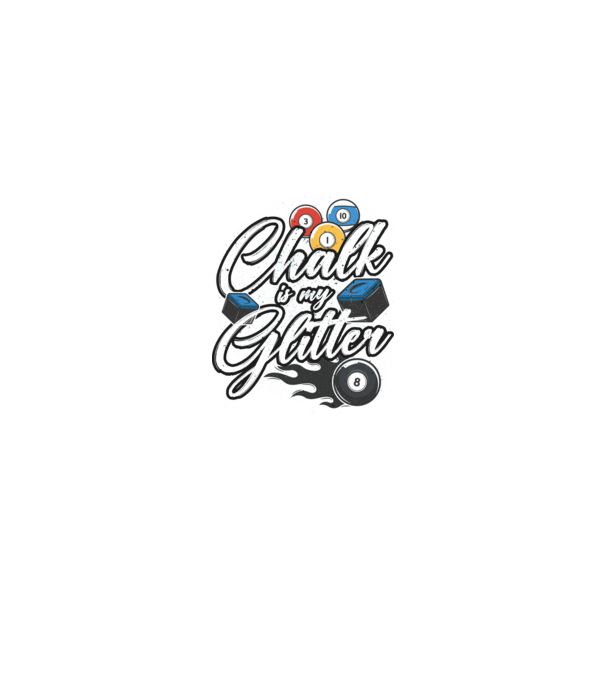 Chalk is my glitter model negru pe tricou