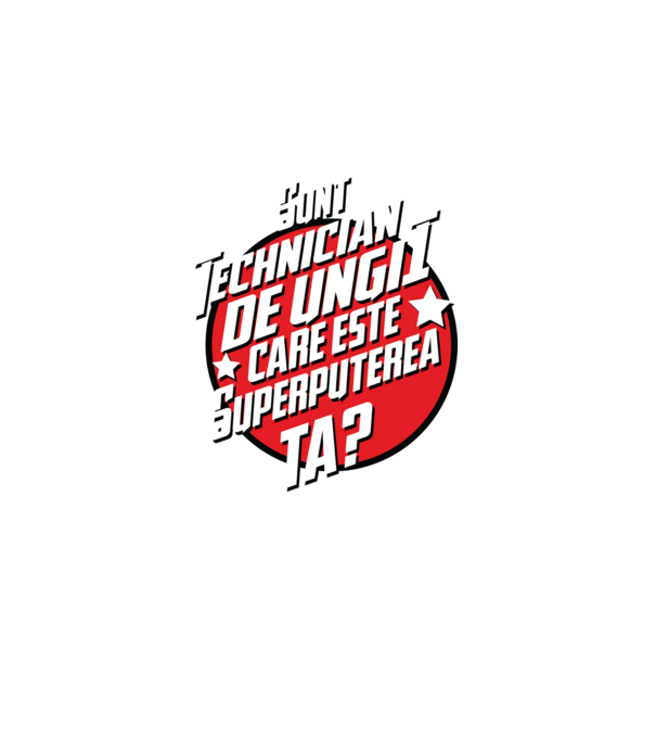 sunt tehnician de unghii, care este superputerea ta? model alb pe tricou