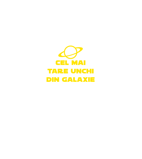 Cel mai tare unchi din galaxie model negru pe tricou