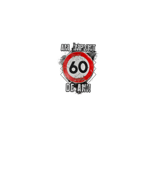 Am împlinit 60 de ani! model nisipiu pe tricou