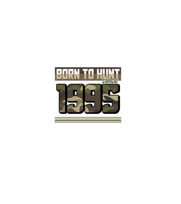 Born to hunt since 1995 model negru pe tricou
