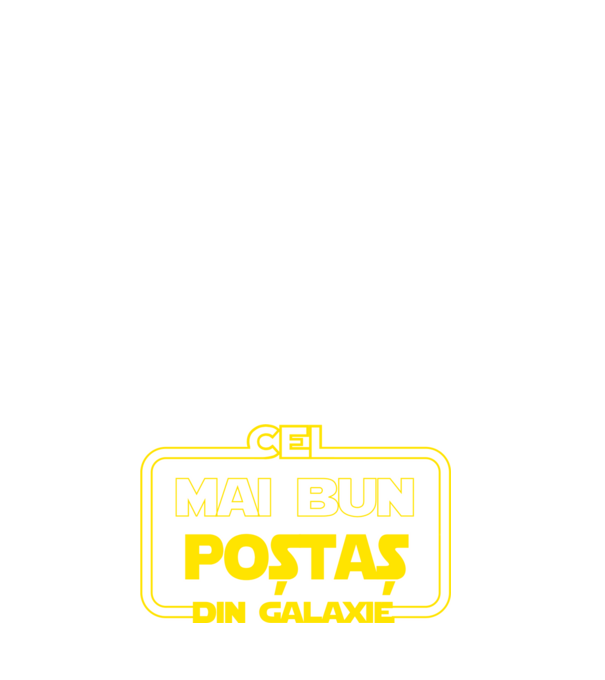 Cel mai bun poștaș din galaxie model negru pe tricou
