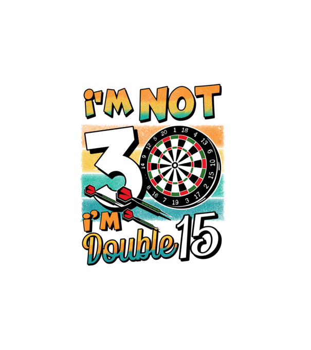 Darts Birthday 30 years old model alb pe tricou