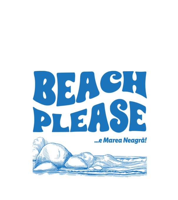 Beach please, e Marea Neagră! model alb pe tricou