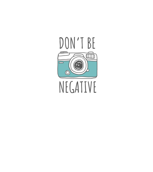 DON'T BE NEGATIVE model roz pe tricou