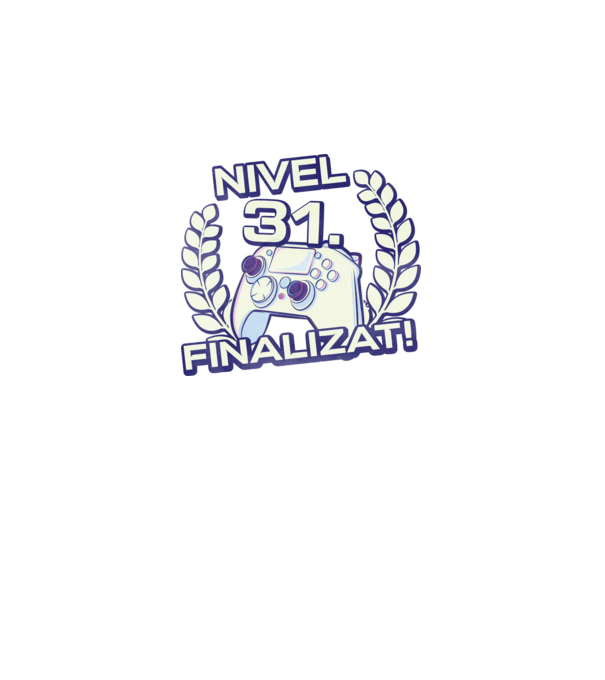 Nivel 31 finalizat! model negru pe tricou