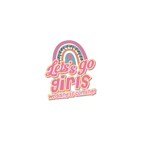 Lets go girls model alb pe tricou