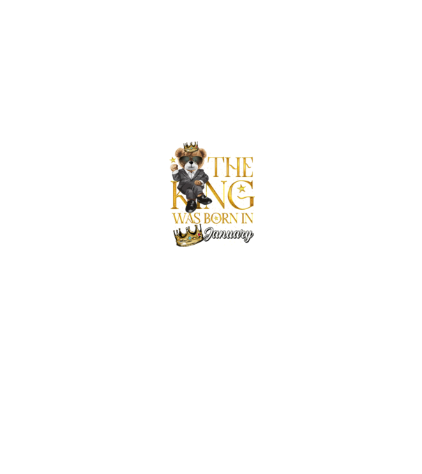The king was born int JANUARY model negru pe tricou