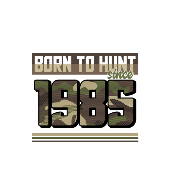 Born to hunt since 1985 model alb pe tricou