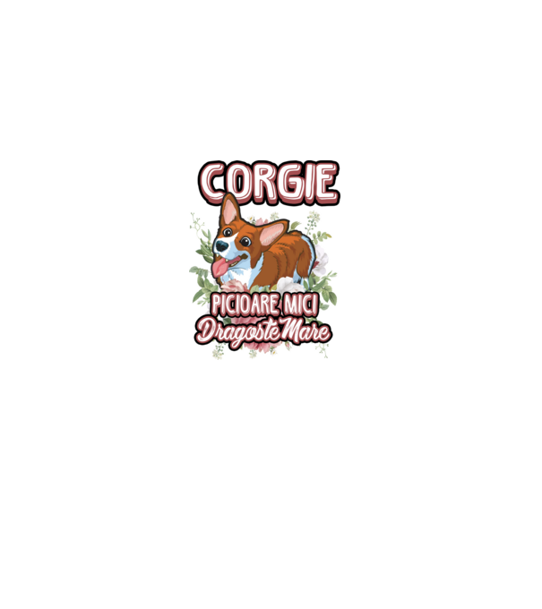 corgie : picioare mici dragoste mare model alb pe tricou