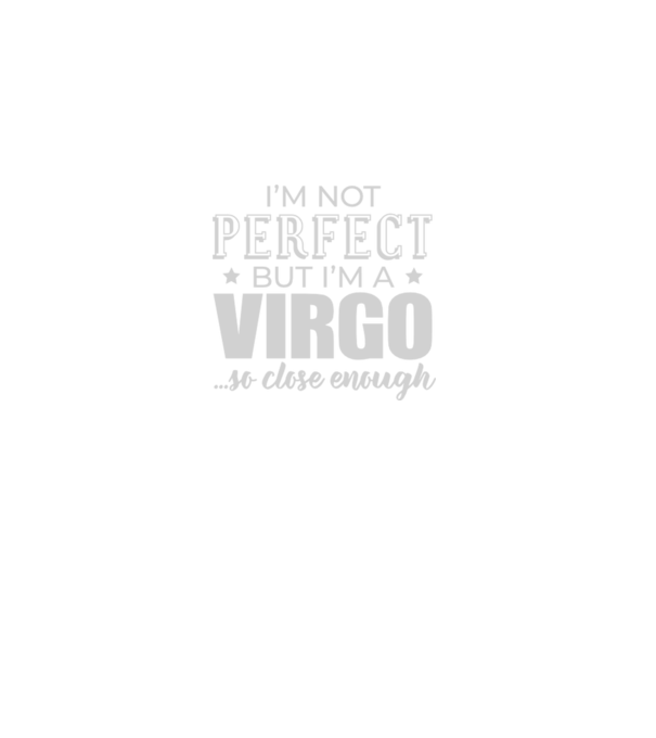 Not perfect, but VIRGO model negru pe tricou