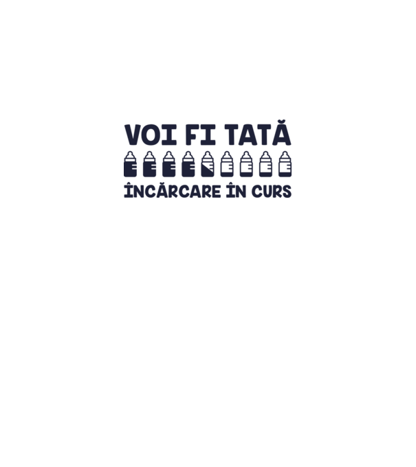 Voi fi tată - încărcare în curs model alb pe tricou