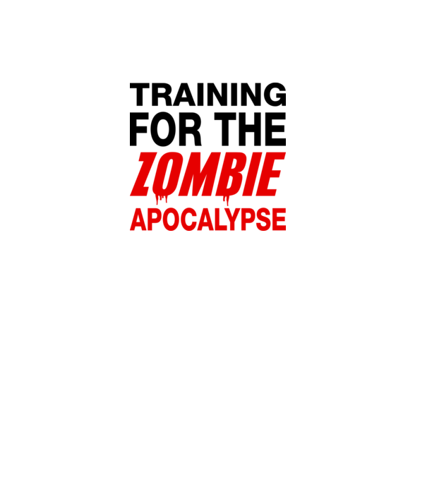 training for the zombie apocalypse model alb pe tricou