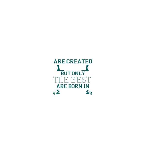 All men created equal but only the beat are born in july model verde pe tricou