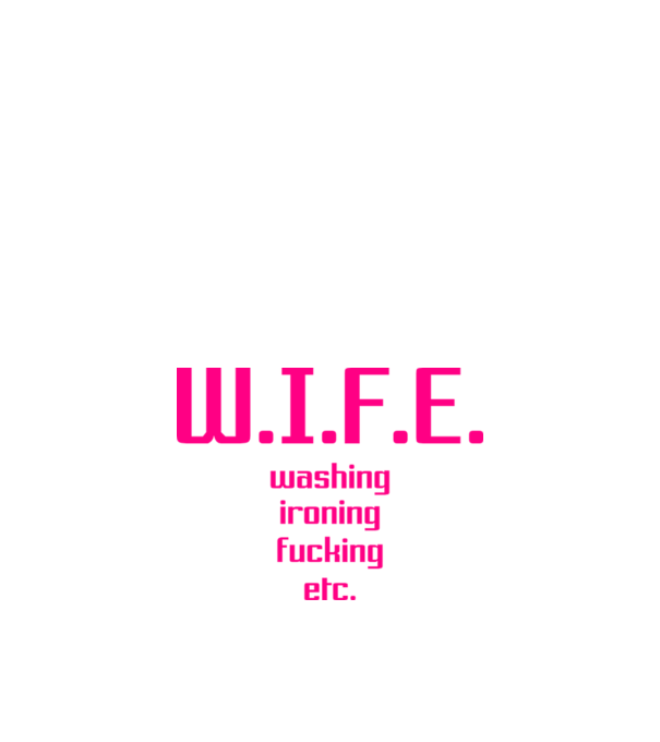 WIFE 3 model alb pe tricou