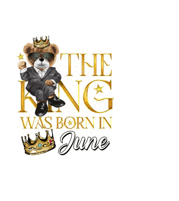 The king was born int JUNE model negru pe tricou