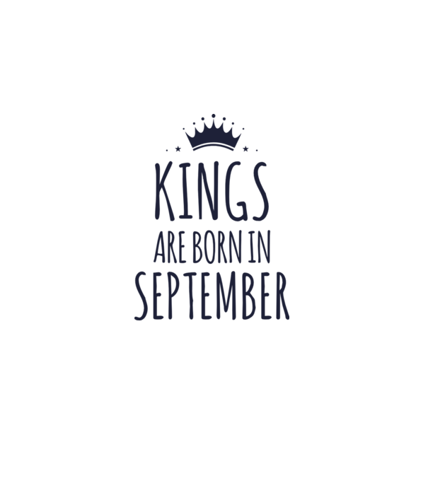 Kings are born in - September model gri pe tricou