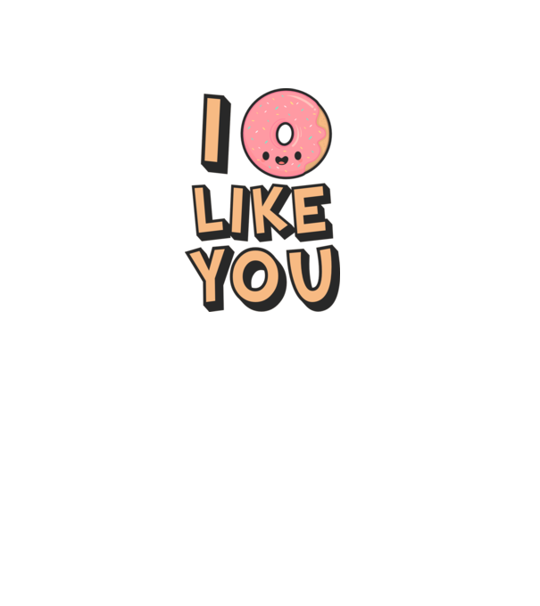 I donut like you model alb pe tricou