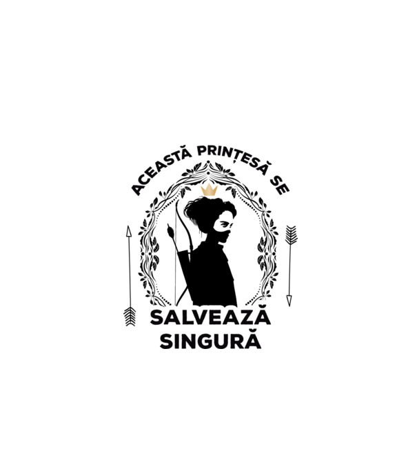 Această prințesă se salvează singură model alb pe tricou