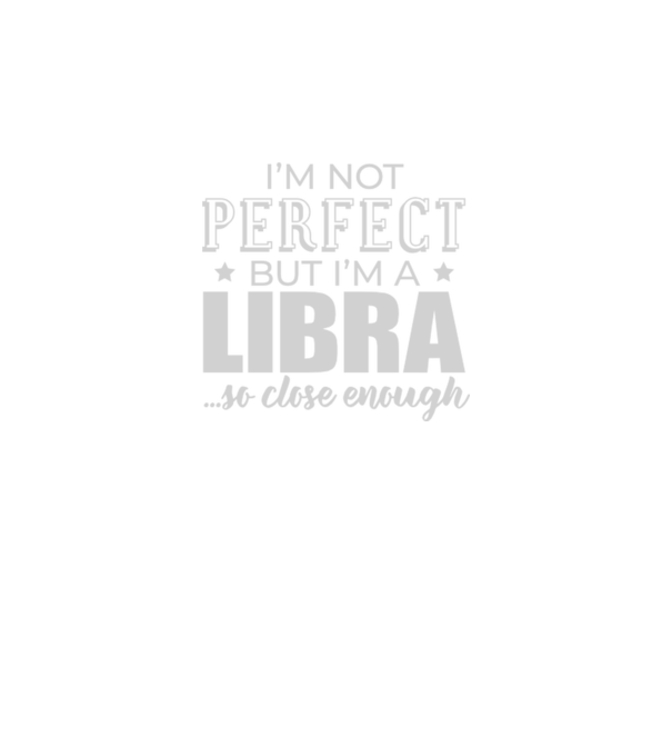 Not perfect, but LIBRA model negru pe tricou