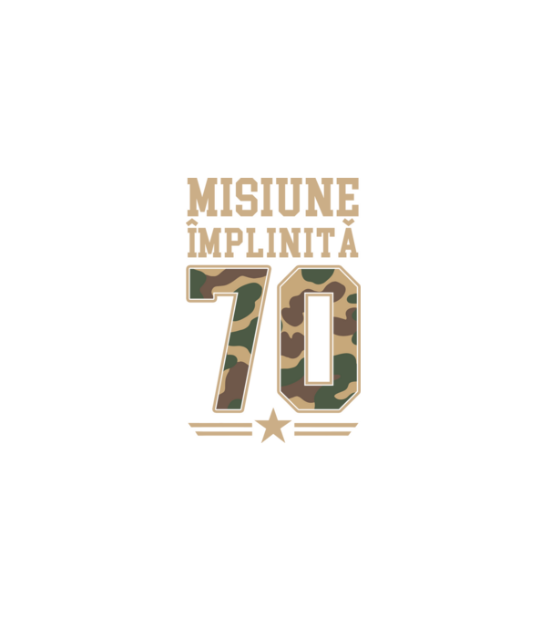 Misiune împlinită 70 model negru pe tricou