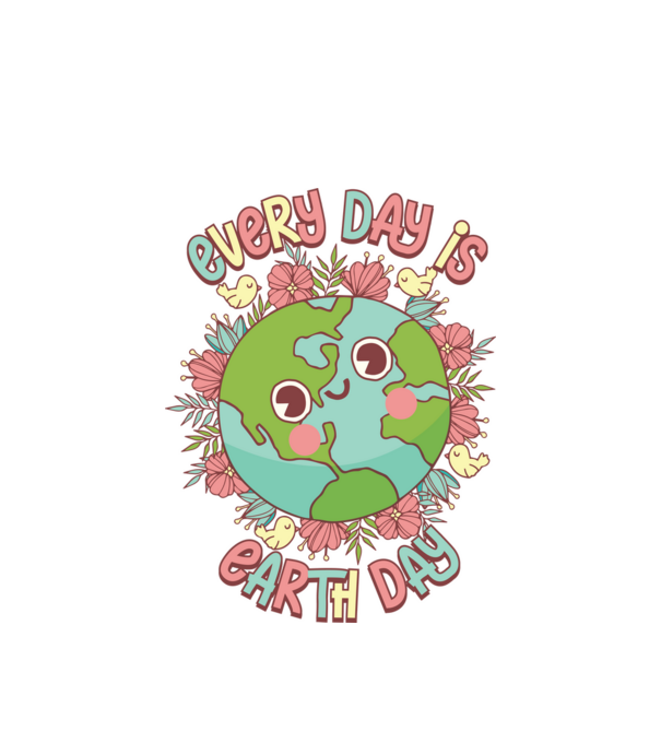 Every day is earth day cute model alb pe tricou
