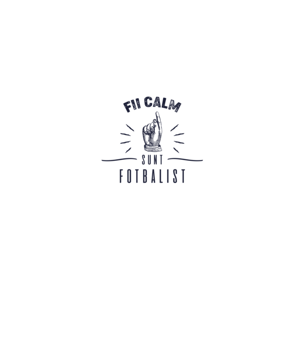 Fii calm, sunt FOTBALIST model alb pe tricou