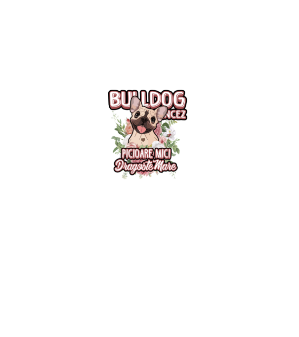Bulldog francez picioare mici dragoste mare model alb pe tricou