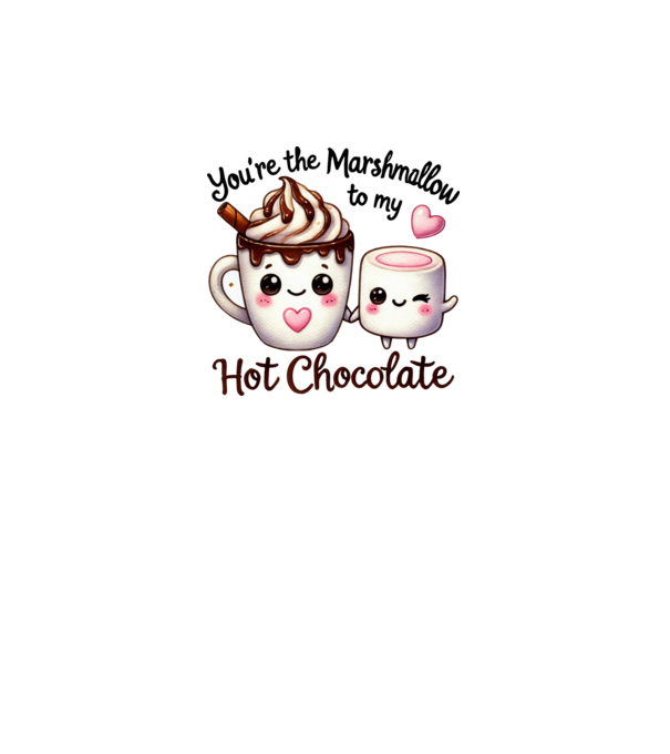 Marshmallow to my Hot Chocolate model alb pe tricou