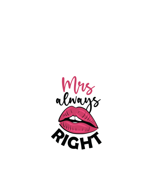 Mrs always right model alb pe tricou