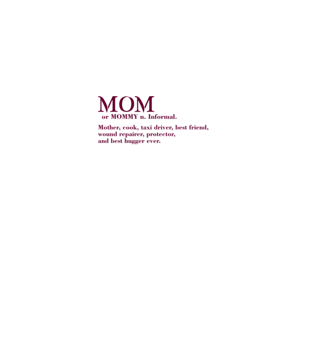 Mom definition model alb pe tricou