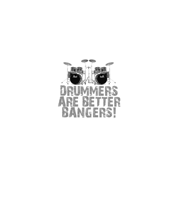Drummers are better bangers model negru pe tricou