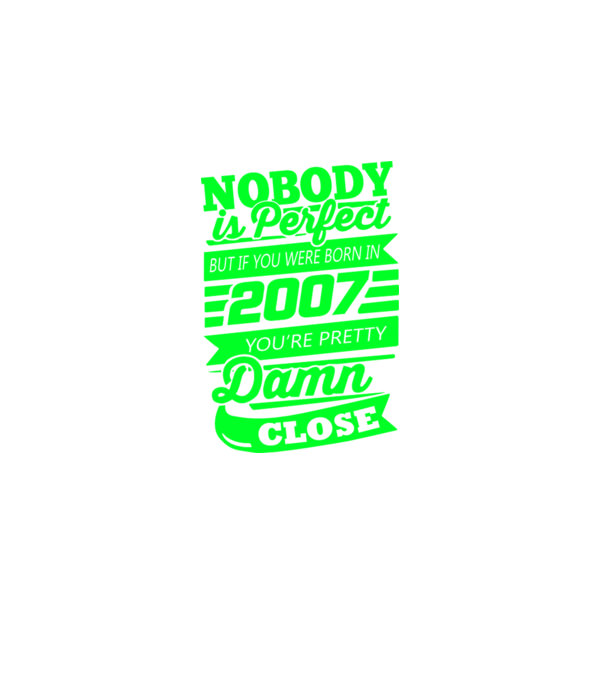 Nobody is perfect - Born in 2007 model gri pe tricou