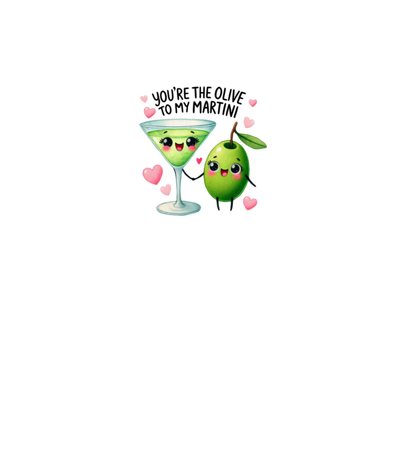 Olive to my Martini model alb pe tricou