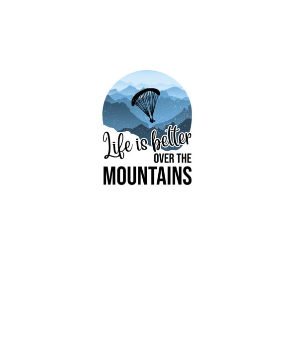 Life is better over the mountains model negru pe tricou