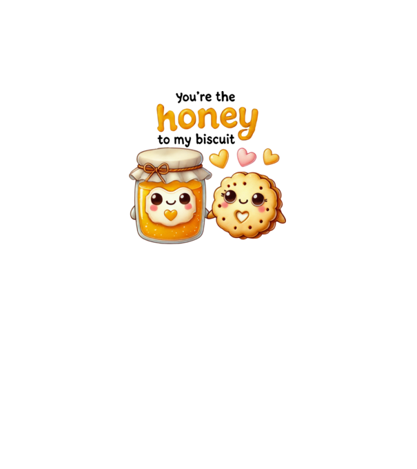 Honey to my Biscuit model alb pe tricou
