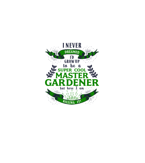 I never dreamed gardener lght model alb pe tricou