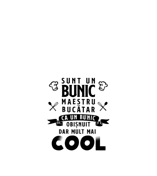 sunt un bunic maestru bucătar, ca un bunic obișnuit, dar mult mai cool model alb pe tricou