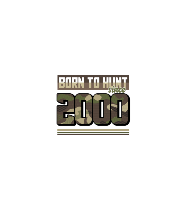 Born to hunt since 2000 model nisipiu pe tricou