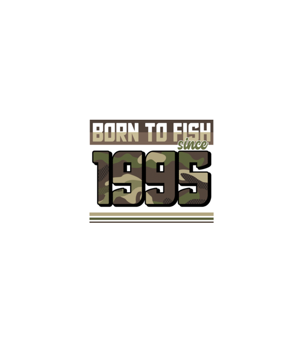 Born to fish since 1995 model nisipiu pe tricou
