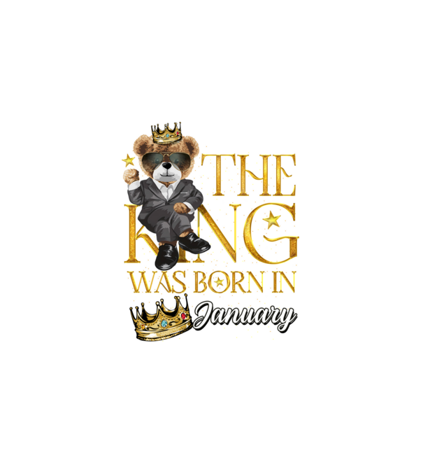 The king was born int JANUARY model negru pe tricou