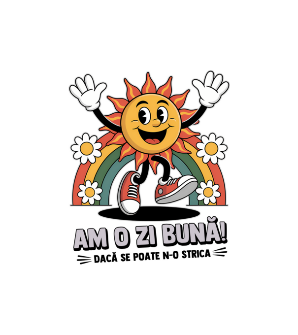 Am o zi bună! model alb pe tricou