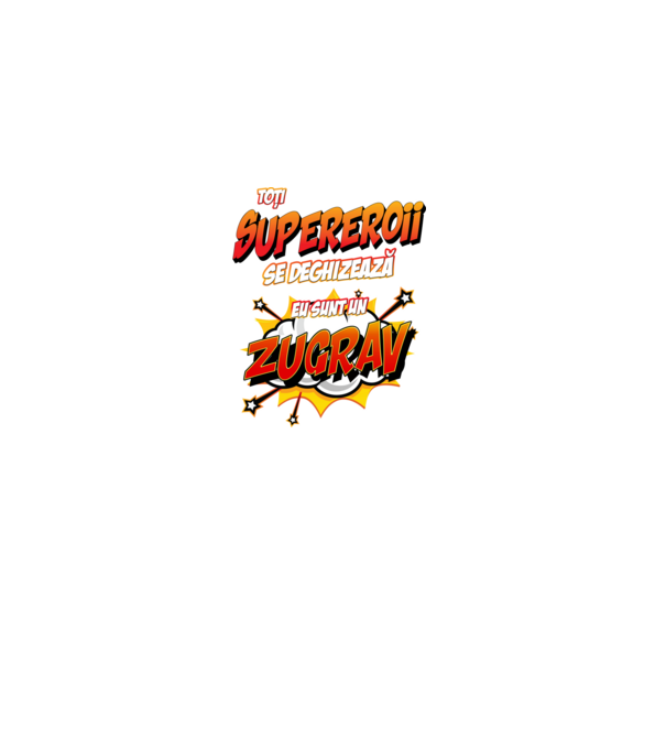 toți supereroii se deghizează, eu sunt un zugrav model alb pe tricou