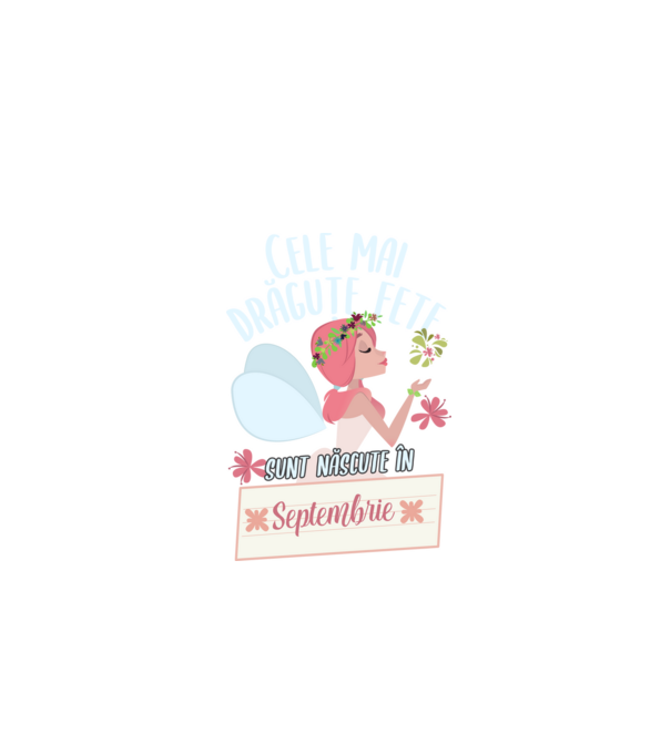 Cele mai drăguțe fete sunt născute în septembrie. model negru pe tricou