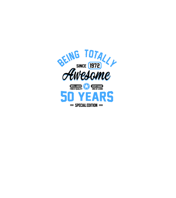 50 years of being totally awesome model alb pe tricou