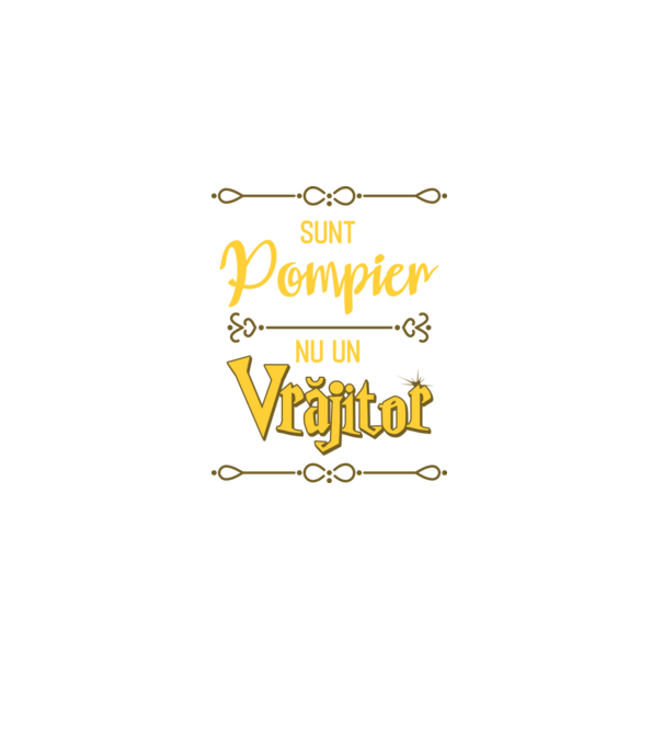 Sunt pompier, nu un vrăjitor model negru pe tricou