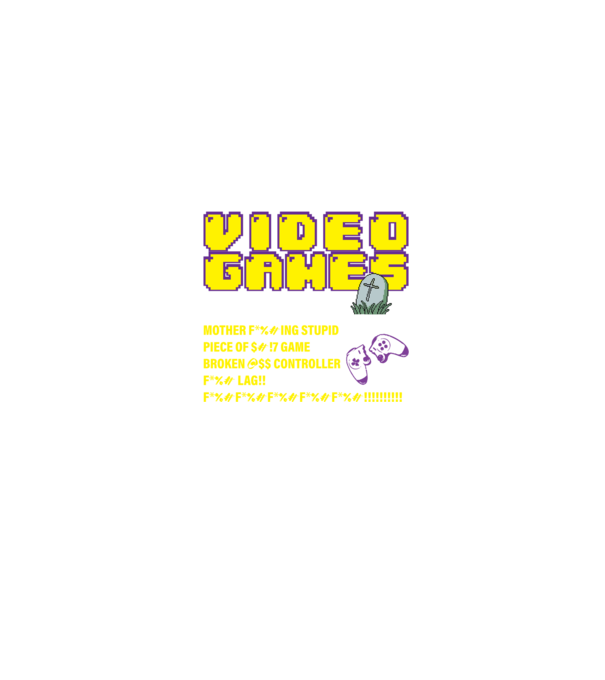 I don't always die when playing video games model negru pe tricou