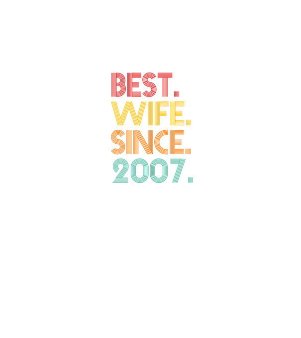 best wife since 2007 retro model negru pe tricou