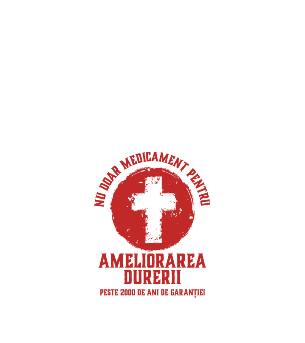 Nu doar medicament pentru ameliorarea durerii, peste 2000 de ani de garanție! model alb pe tricou
