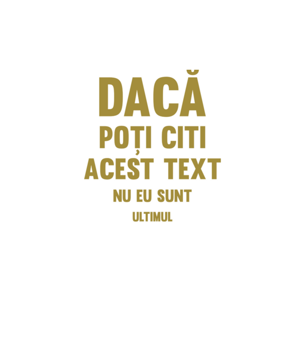 Dacă poți citi acest text, nu eu sunt ultimul model alb pe tricou